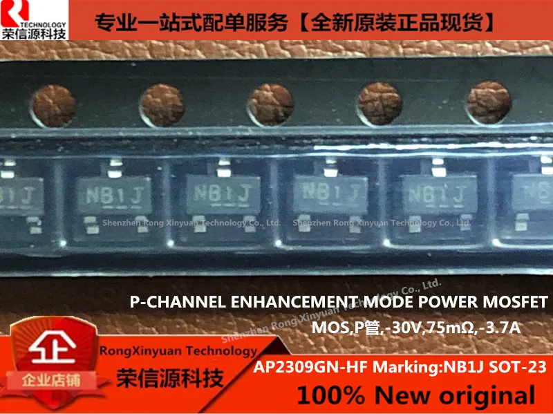 AP2309GN HF маркировка: NB1J SOT 23 AP2309 2309 P CHANNEL режим повышения мощности MOSFET. 30V 75mΩ 3.7A 100%