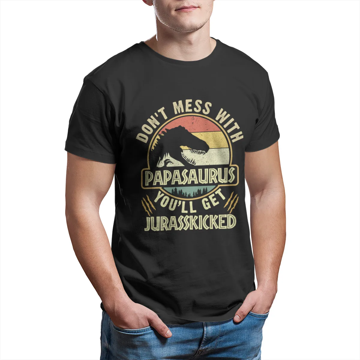

Don't Mess With Papasaurus You'll Get Jurasskicked ShortSleeve Men/Women Boy High Quality customize Men Clothing 139141