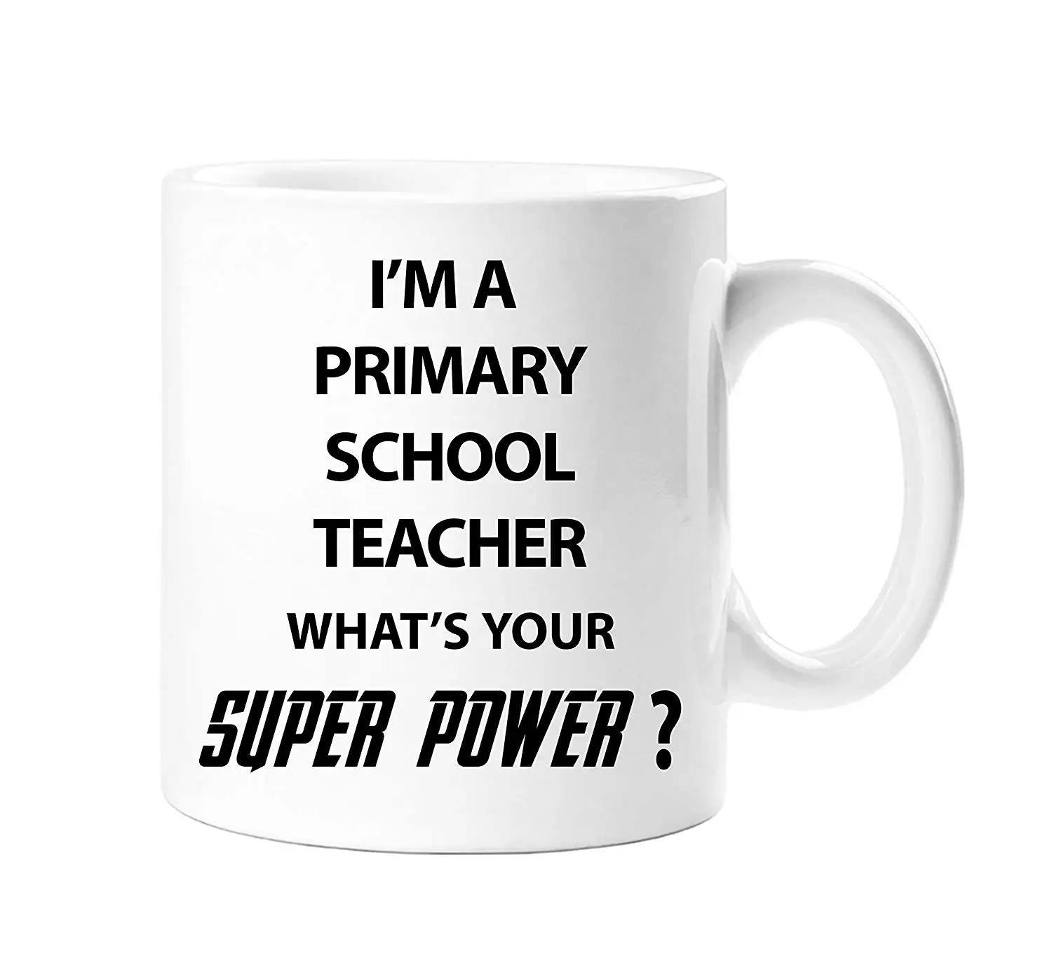 Я первичный школьный чайник. Какова ваша суперсила 11 унций чашка для кофе и чая