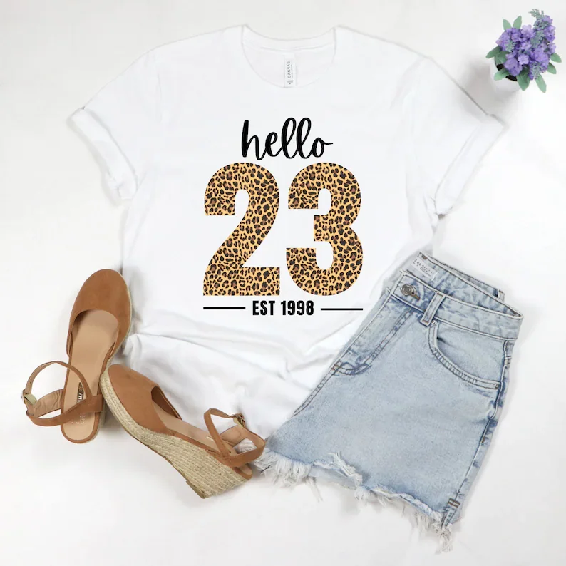 

23rd Birthday Shirts Hello Leopard Print Gift for Her Turning Gifts Born in 1998 Shirts cotton Streetwear Short Sleeve Top Tees