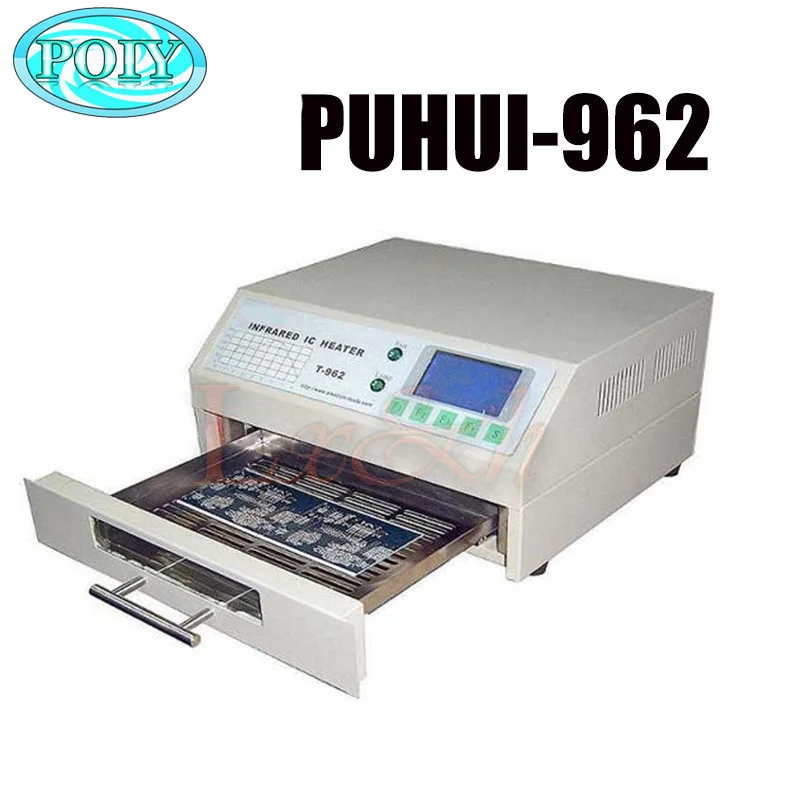 PUHUI T-962 T962 печь оплавления инфракрасный IC НАГРЕВАТЕЛЬ паяльная машина 800 Вт 180x235 мм T962 для BGA SMD SMT Rework CE сертификат