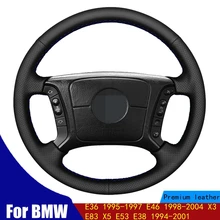 Car Steering Wheel Cover DIY Black PU Artificial Leather For BMW E36 1995-1997 E46 1998-2004 X3 E83 X5 E53 E38 1994-2001