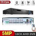 Видеорегистратор OH.eyes 16 ch AHD DVR 4MP 16CH AHDCVITVI DVR 4M CCTV, гибридный видеорегистратор NVR HVR 5 в 1 DVR для системы наблюдения