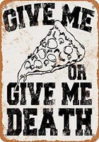 give me pizza or give me death tin sign nostalgic metal wall plaque decor outdoor indoor wall panel