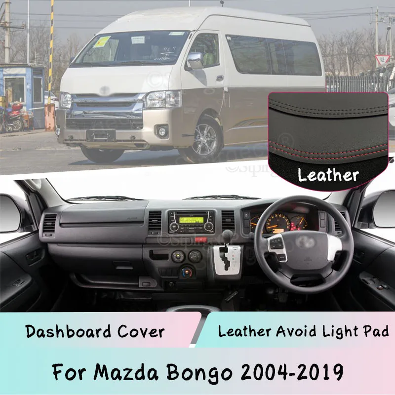 

For Mazda Bongo 2004-2019 Leather Dashboard Cover Mat Light-proof pad Sunshade Dashmat Protect panel car Accessories Carpet