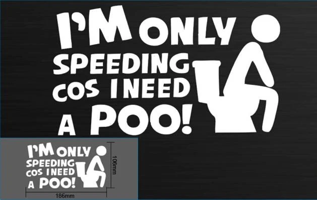 2020 accessories I'm Only Speeding Because I Have To Poop Decal Funny Car Window Sticker car | Автомобили и мотоциклы