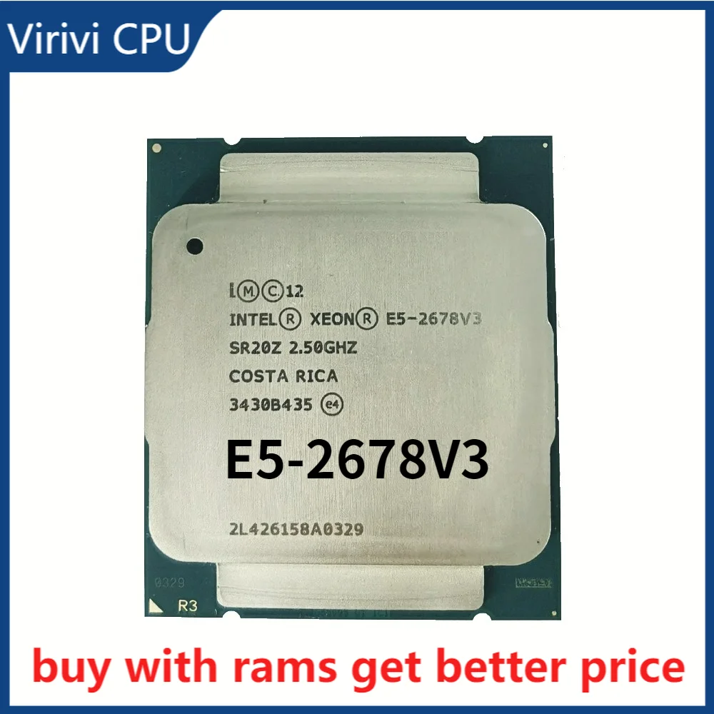 

used Intel Xeon E5 2678 V3 CPU 2.5G Serve LGA 2011-3 2678V3 PC Desktop processor For X99 motherboard