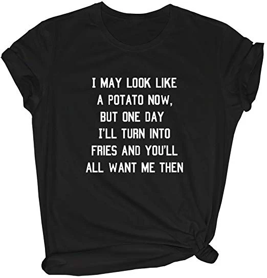 

Funny Letter Print Short Sleeve Tees Tops Tumblr Quotes Clothes Women Graphic I May Look Like A Potato Cute Funny T Shirt