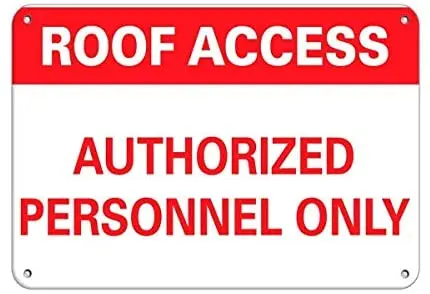 

Crysss Warning Sign roof Access Authorized Personnel only Roof Access Signs Road Sign Business Sign 8X12 Inches Aluminum