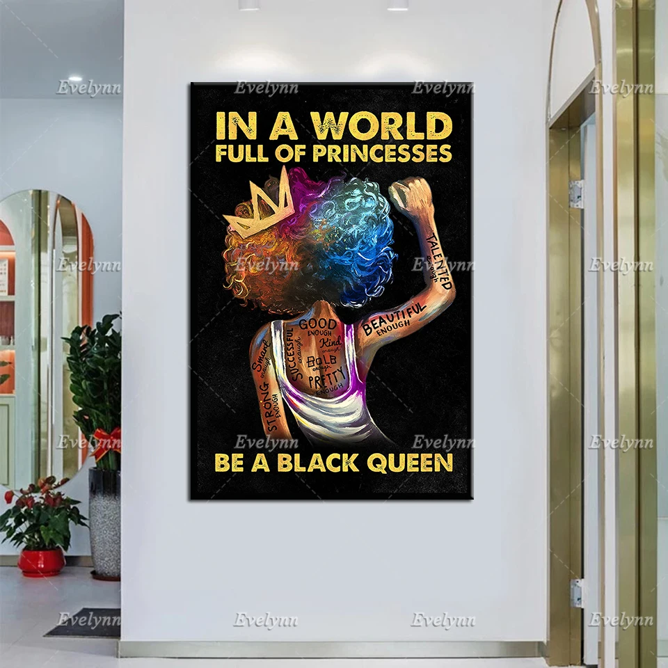 

In A World Full Of Princesses Be A Black Queen Poster,Black Women Canvas,Afro Queen Wall Art, Afro Women Home Decor Prints Gift