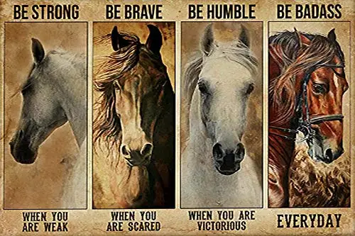 

Be Strong Be Brave Be Humble Be Badass Horse Metal Tin Sign Retro Vintage Cottage Garden Restaurant Farm Coffee Shopping Mall