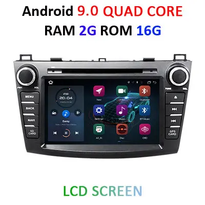 4G+ 64G 8 CORE 2 din Android 9,0 автомобильный dvd-плеер gps аудио для Mazda 3 2009-2013 M3 мазда3 автомобильный радиоприемник мультимедиа obd2 dvr DSP ips - Цвет: 2G 16G LCD