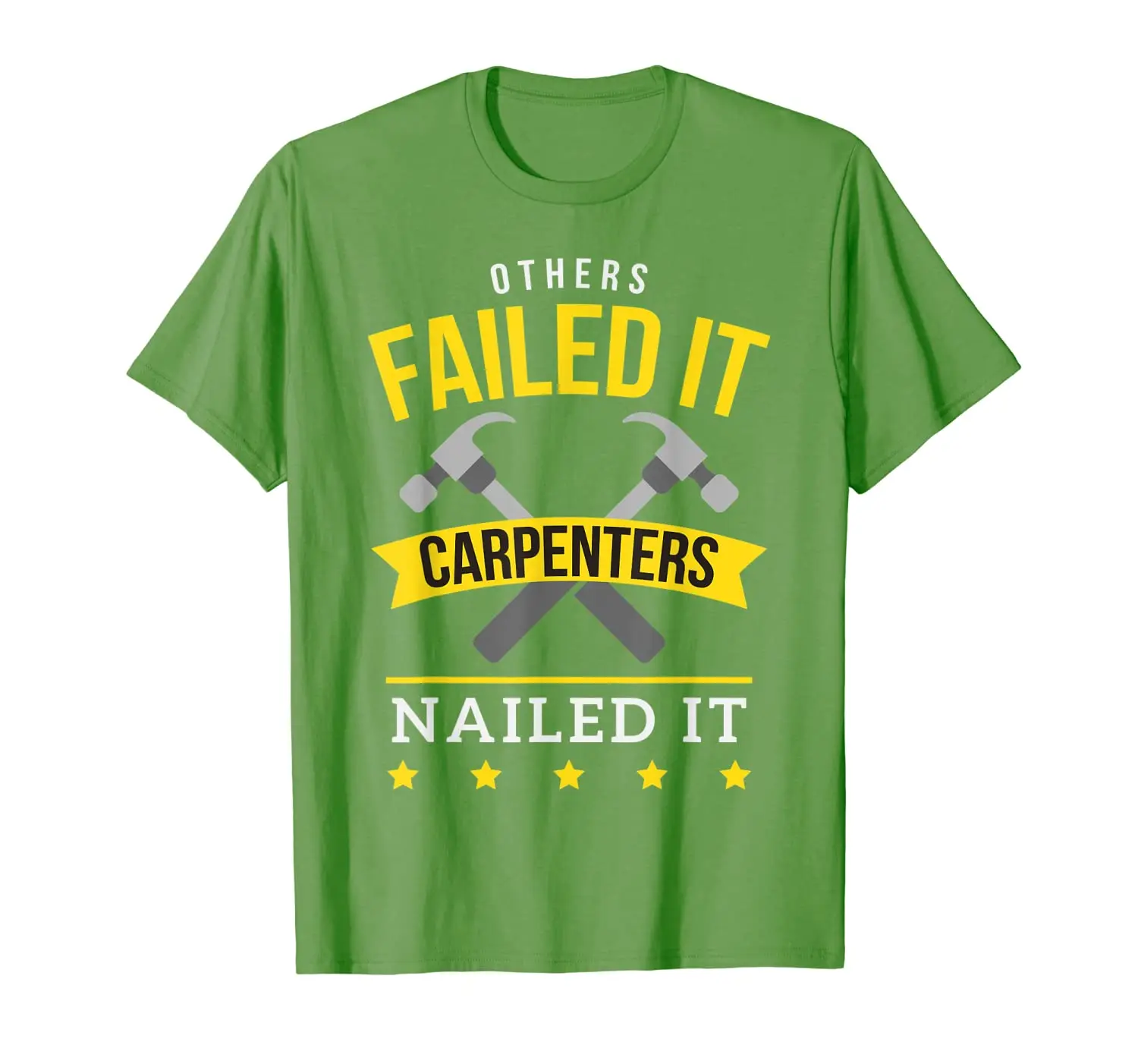 

Others Failed It Carpenters Nailed It T-Shirt