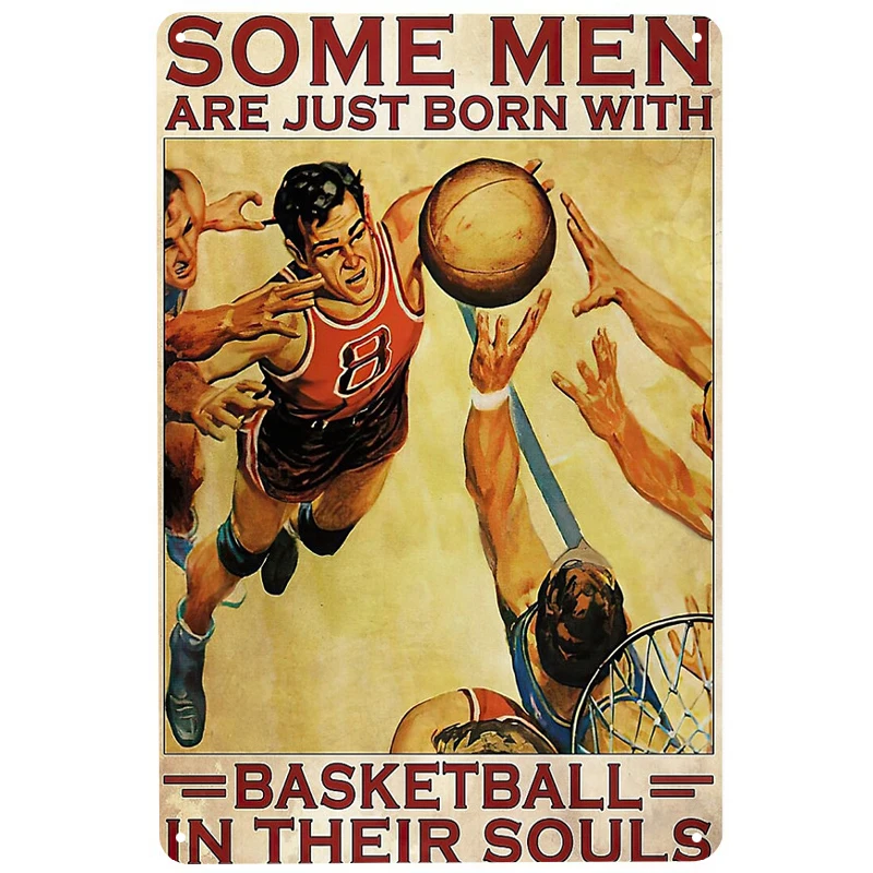 

Some Men and Basketball printed Metal Signs Retro Tin Signs Funny Poster Decor for Bar Pub Club Decoration for Living Room Home