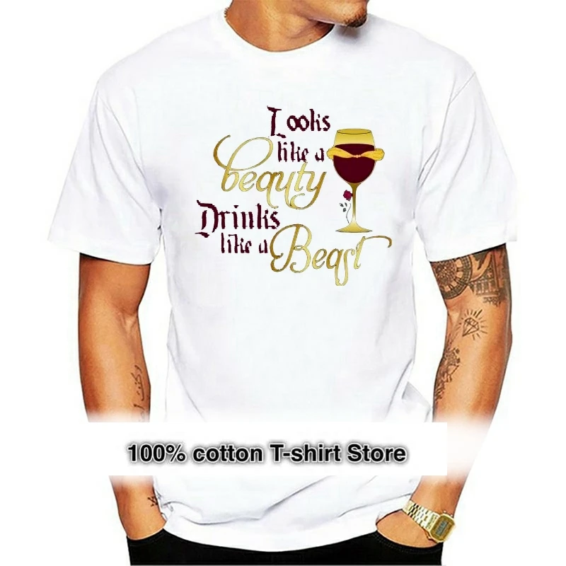 

Men T shirt Looks like a beauty drinks like a beast fashion for funny t-shirt novelty tshirt women