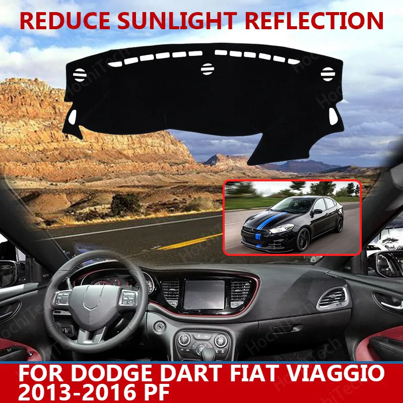

for Dodge Dart Fiat Viaggio 2013-2016 PF Right Left Hand Drive Good Polyester Material Anti Light Car Dashboard Cover Mat