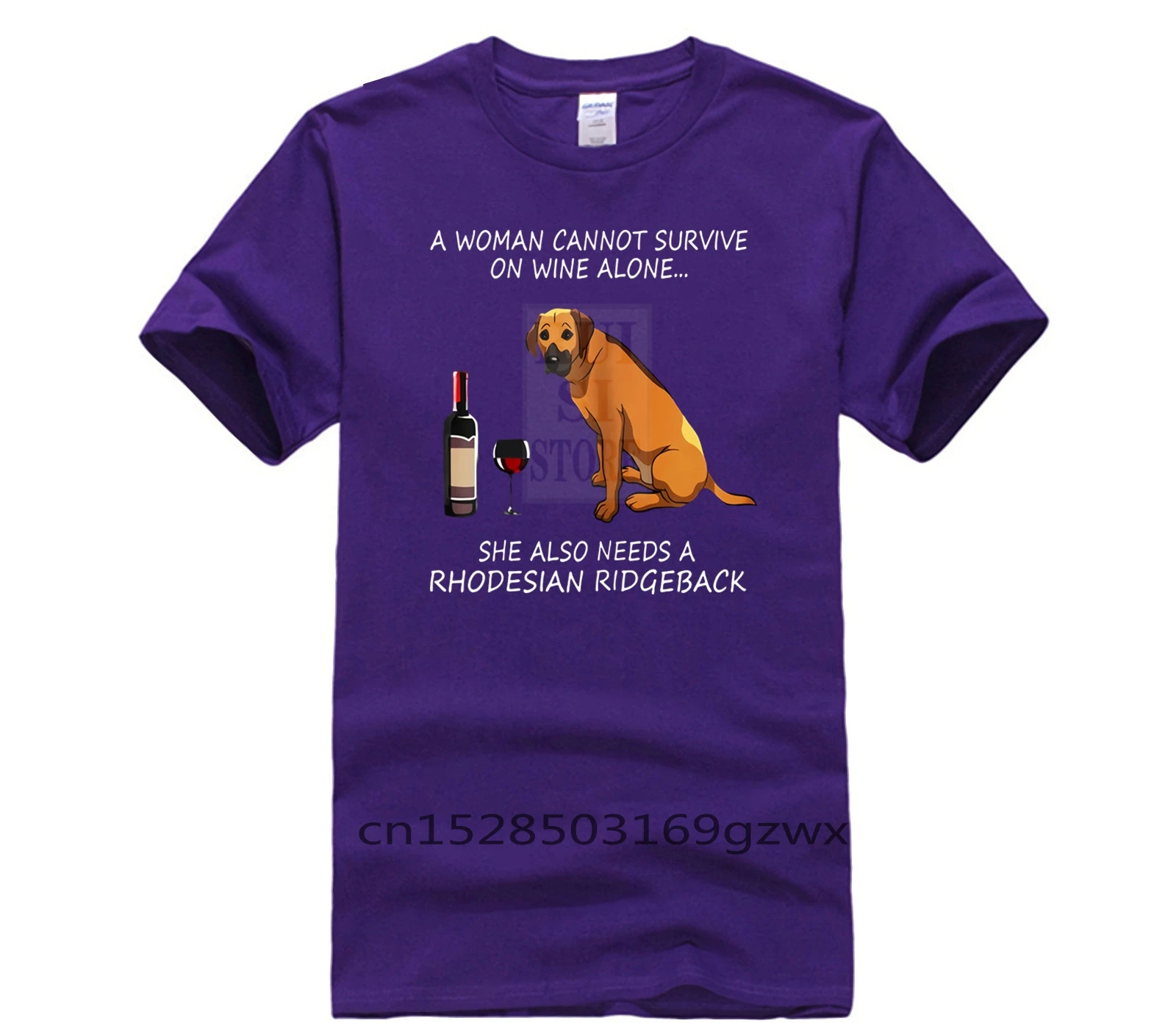 

Fashion Printed men's T Shirt Short Sleeve A Woman Cannot Survive On Wine Alone She Also Needs A Rhodesian Ridgeback tshirt