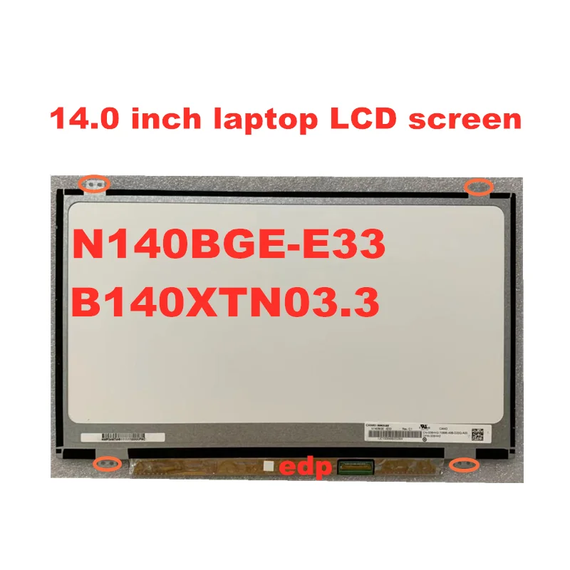 14 0 дюймов LTN140AT31 N140BGE E33 B140XTN03.3 LP140WHU TPC2 TPHB TPA1 HB140WX1 301 LTN140AT29 B140XTN02.E 30