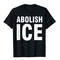 abolish ice top t shirts camisa special mens tops t shirt gift cotton harajuku oversized camisas tee shirt for men