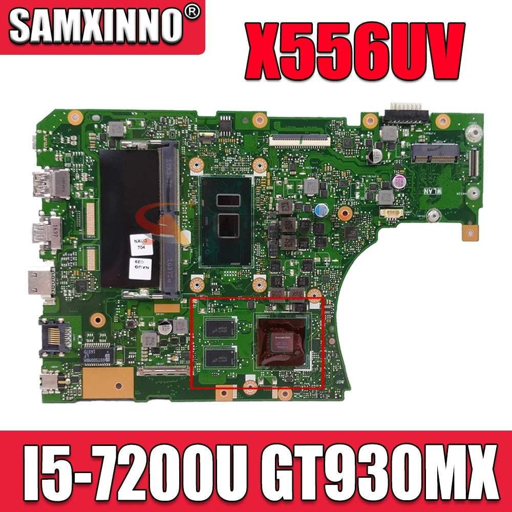 

SAMXINNO X556UV Laptop motherboard for ASUS X556URK X556UR X556UB X556UF X556UQ X556U mainboard 4GB-RAM I5-7200U GT930MX-2G