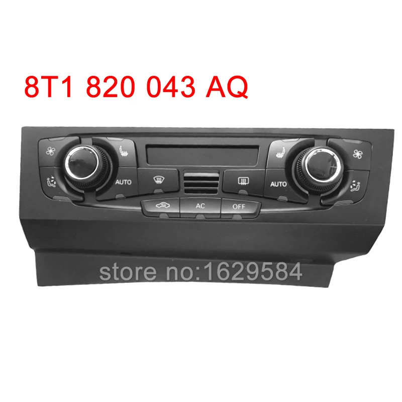 

Блок контроля климат нагреватель Ac температура Hvac 8T1 820 043 AQ , 8T1820043AQ для Audi A5 Q5 S5 A4 S4 2009 2010 2011 2012