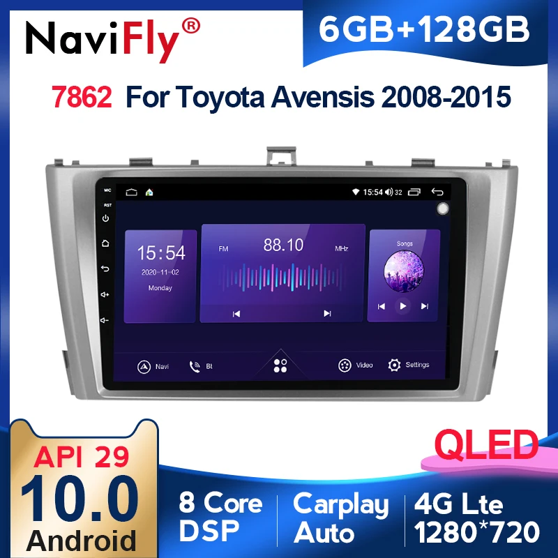 

NaviFly 7862 6GB+128GB QLED Screen 1280*720 Android 10.0 Car Radio Audio Multimedia Player For Toyota Avensis 3 2008 - 2015