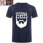 Мужские модные новые футболки, дизайн на заказ, футболка с надписью Respect The Beard, страх, юмор, Новое поступление футболок