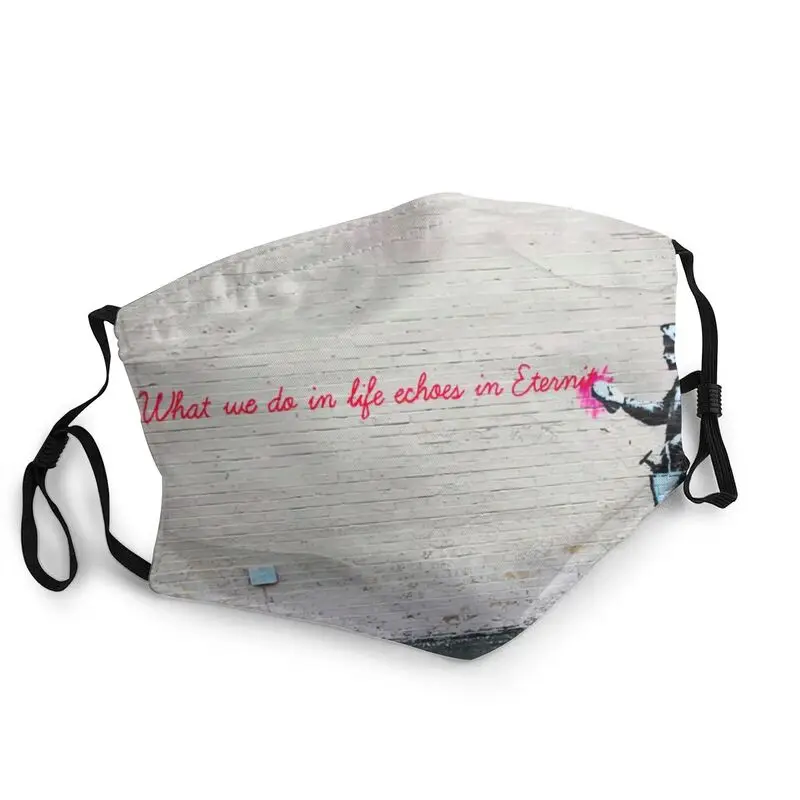 

Banksy What We Do In Life Echoes In Eternity Face Adult Anti Dust Pop Street Art Mask Respirator Non-Disposable Mouth Muffle