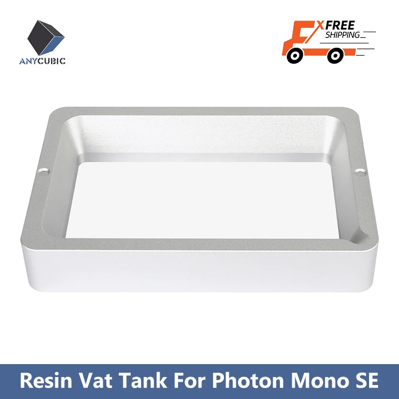 

ANYCUBIC 3d Printer Parts UV Resin Vat Tank for Photon Mono SE impresora 3d
