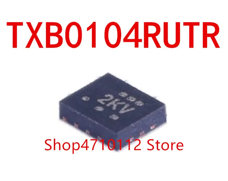 

10PCS/LOT TXB0104RUTR TXB0104RUTT TXB0104 MARKING 2KV 2KR UQFN-12