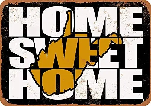

Metal Sign - Vintage Look Home Sweet Home West Virginia Black Gold 8 x 12 Inches
