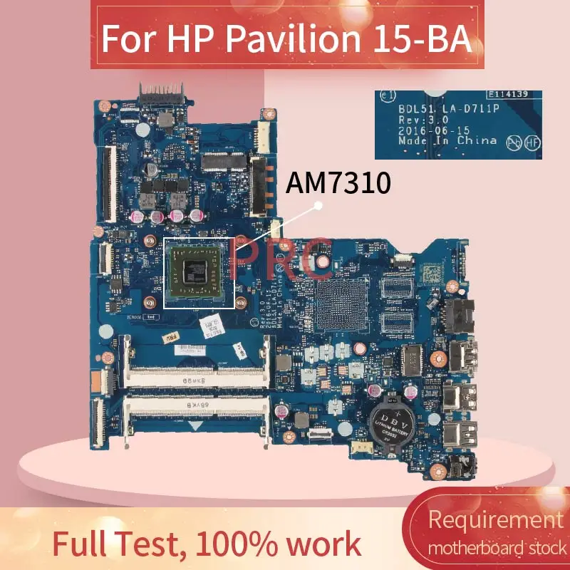 860341-601 854965-601 860341-601 для HP Pavilion 15-BA AM7310, материнская плата ноутбука LA-D711P DDR3