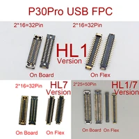 2pcs 60 50 40 32 pin usb charging charger port fpc connector on motherboard for huawei p30 pro p30pro lcd display screen flex