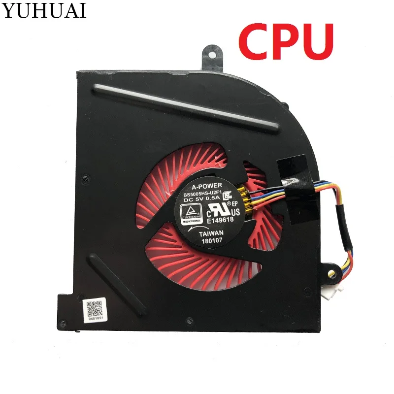 CPU Охлаждающий вентилятор для ноутбука MSI GS63VR GS63 GS73 GS73VR MS-17B1 Stealth Pro cpu BS5005HS-U2F1 GPU BS5005HS-U2L1 кулер - Цвет: CPU