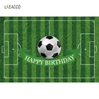 Laeacco спортивные фоны для фотосъемки с изображением футбольного поля, дня рождения, вечеринки, на заказ, фоны для фотостудии
