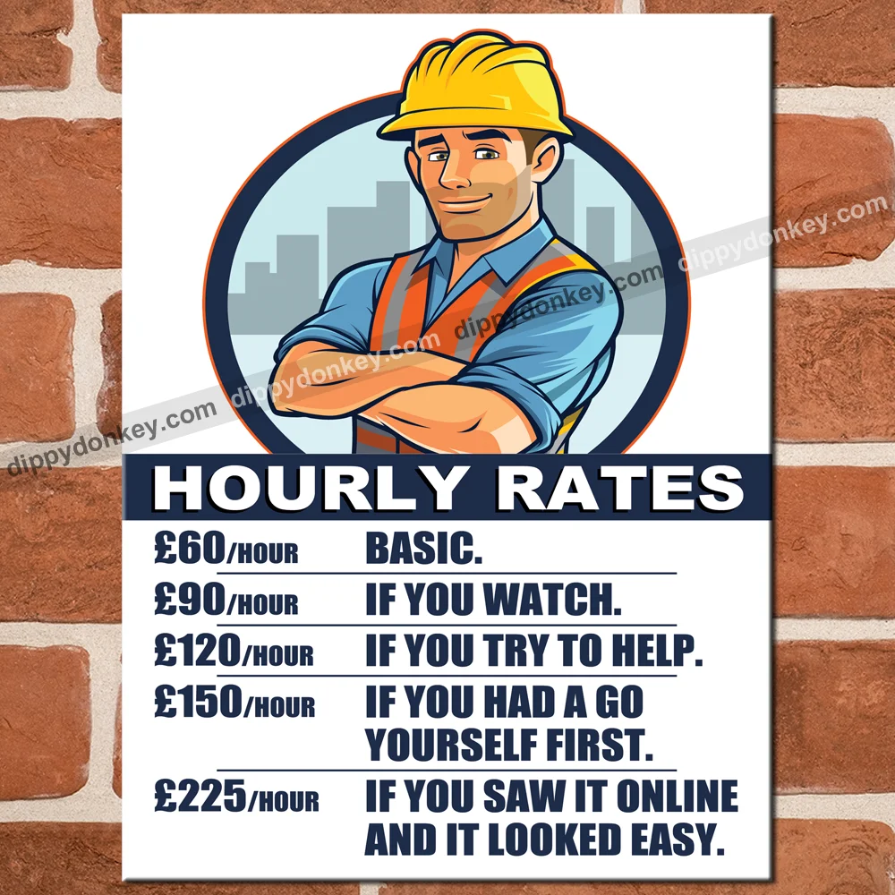 

Funny Metal Signs BUILDER Hourly Rates Wall Plaque Man Cave Sign Garage Shed UK