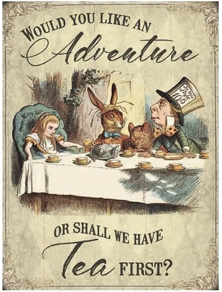 

Metal Tin Sign Would You Like An Adventure or Shall We Have Tea First Home Wall Decoration Metal Plate 8x12 or 12x16 Inches