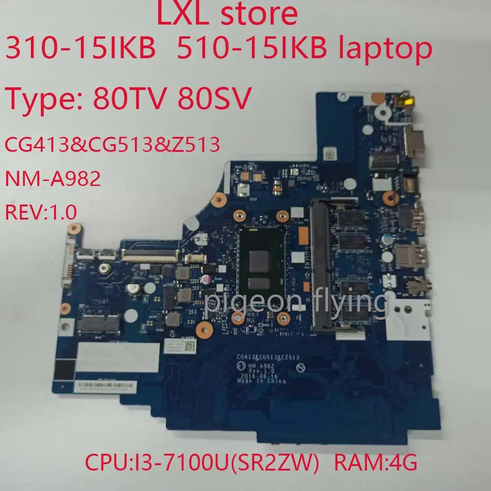 

Материнская плата 80TV 80SV для lenovo ideapad 510-15IKB, материнская плата CG413, CG513, Z513 NM-A982, 310-15IKB, ноутбук i7-7100U, ОЗУ: 4 Гб