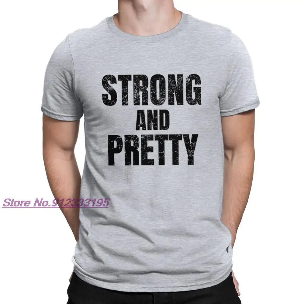 

Unisex NEWEST Strong And Pretty Tshirt Funny Strongman Workout T-Shirt Cotton Top Tee