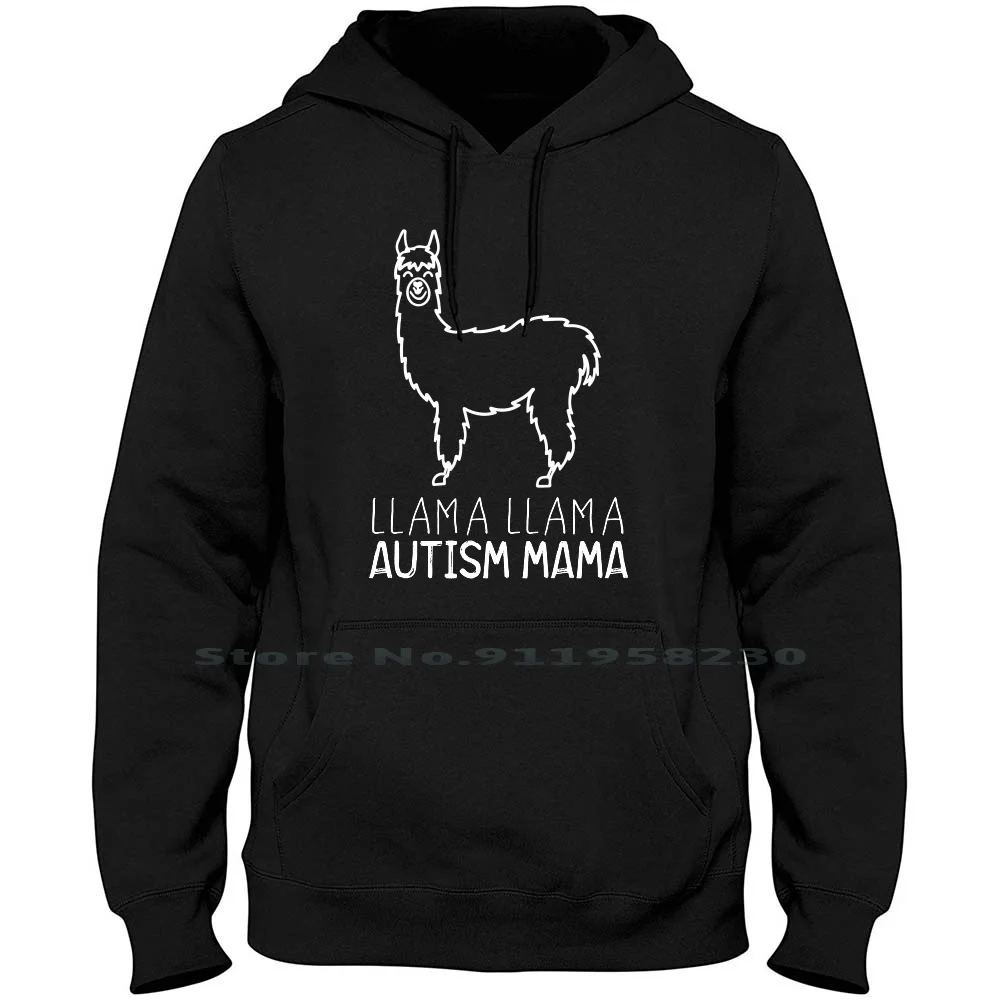 

Llama Llama Autism Mama Men Women Hoodie Pullover Sweater 6XL Big Size Cotton Autism Alpaca Drama Mama Lama Sm Am