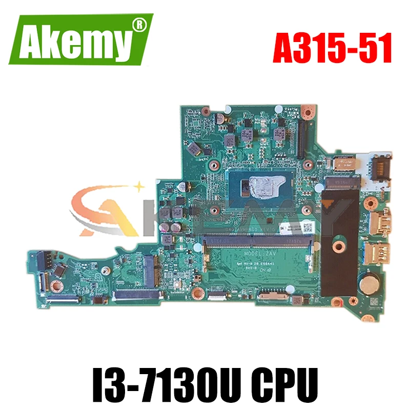 

AKEMY DA0ZAVMB8G0 для ноутбука Acer Aspire 3 A315-51 A315-51G NBGNP1100F NBGNP1100F Материнская плата ноутбука 7SR3JY i3-7130U