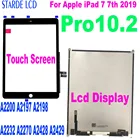 100% протестированный Новый ЖК-дисплей для Apple iPad 7 7-го поколения 2019 A2197 A2200 A2198 A2232 сенсорный экран дигитайзер для iPad Pro 10,2 LCD