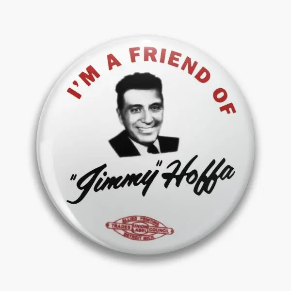 

i'm a friend of jimmy hoffa uhj Soft Enamel Pin Lapel Pin Decor Metal Gift Lover Hat Cute Creative Clothes Badge Fashion Brooch