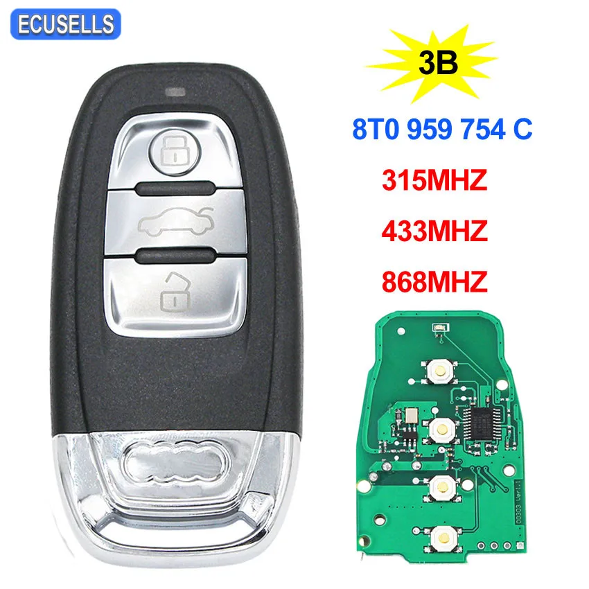 3 кнопки полный удаленный ключ для автомобиля 315 МГц 433 868 8T0 959 754C Audi A4 A5 A6 A7 A8 S4 S5 RS4 RS5