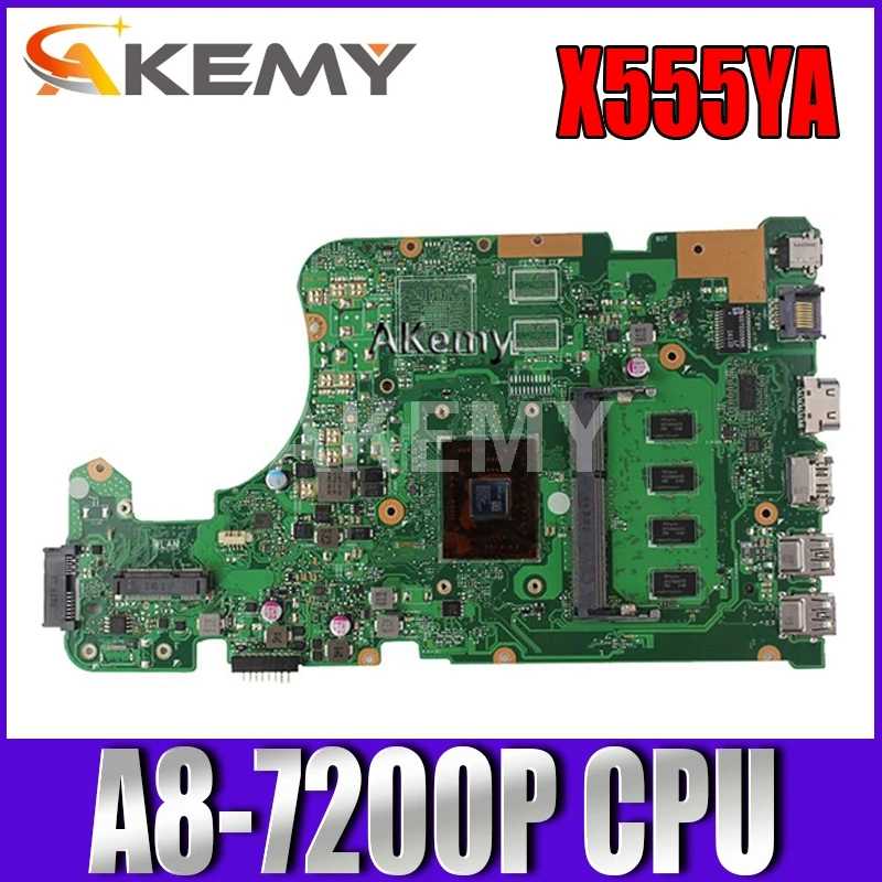 Akemy X555YA X555DA материнская плата для ноутбука For Asus X555D A555D X555DG X555Y K555D A8 7200P 4