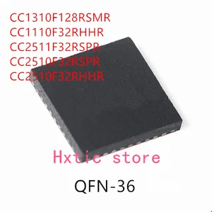 10PCS CC1310F128RSMR CC1110F32RHHR CC2511F32RSPR CC2510F32RSPR CC2510F32RHHR CC1310 CC1110 CC2510 IC