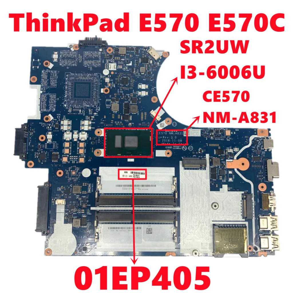 

FRU 01EP405 For Lenovo ThinkPad E570 E570C Laptop Motherboard CE570 NM-A831 Mainboard With SR2UW I3-6006U CPU DDR4 Fully Tested