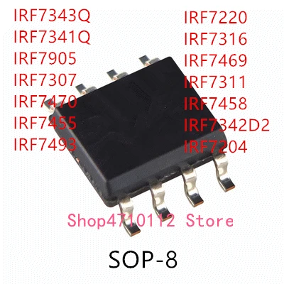 10PCS IRF7343Q IRF7341Q IRF7905 IRF7470 IRF7455 IRF7493 IRF7220 IRF7316 IRF7469 IRF7311 IRF7458 IRF7342D2 IRF7204 SOP-8 IC
