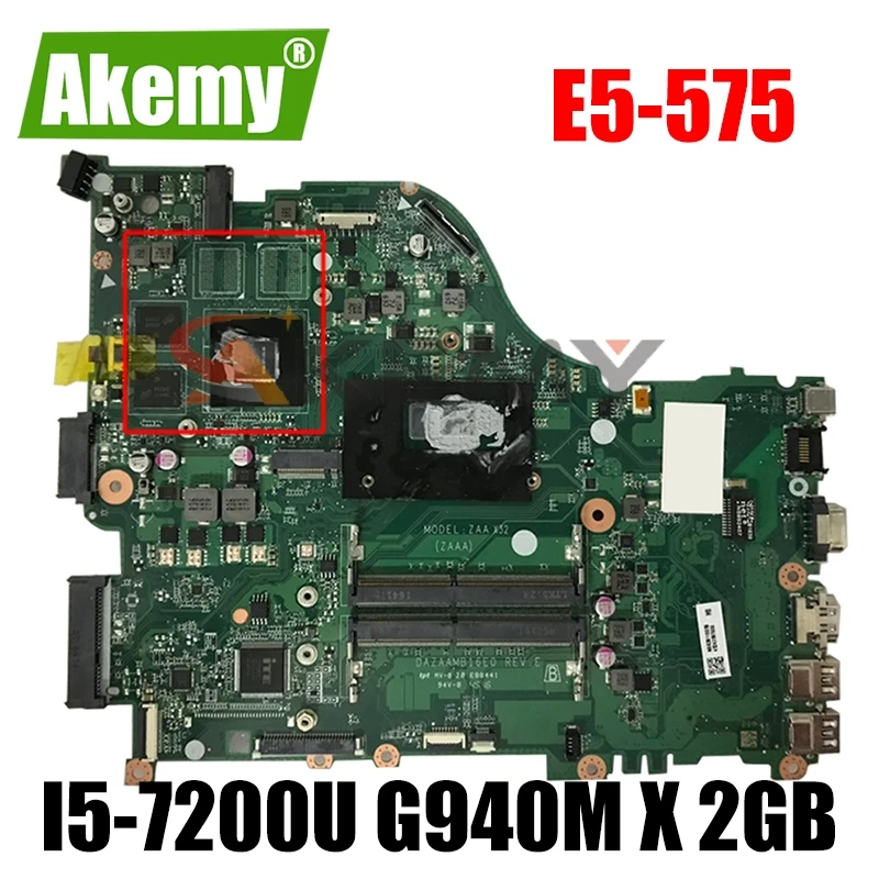 

Для ACER E5-575G F5-573 E5-575 Материнская плата ноутбука Процессор: I5-7200U GPU: 940 м х 2 Гб ZAA X32 DAZAAMB16E0 REV: E тест ОК материнская плата