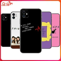 friends tv show phone cases for iphone 13 pro max case 12 11 pro max 8 plus 7plus 6s xr x xs 6 mini se mobile cell
